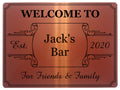 192 Personalised WELCOME TO YOUR NAME BAR Metal Aluminium Sign Door Plaque Pub