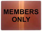 893 MEMBERS ONLY Metal Aluminium Plaque Sign Door House Office Gym Fitness Pub