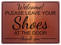 1279 Welcome Please Leave Your Shoes At The Door Metal Aluminium Plaque Sign House Wall