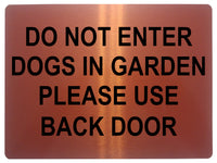 607 DO NOT ENTER PLEASE USE BACK DOOR Metal Aluminium Plaque Sign House Door Gate