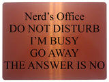 645 Nerd's Office DO NOT DISTURB I'M BUSY Funny Metal Aluminium Plaque Sign Door House