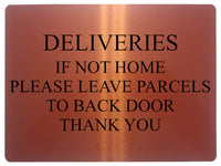 724 DELIVERIES IF NOT HOME LEAVE PARCELS TO BACK DOOR Metal Aluminium Sign Plaque House