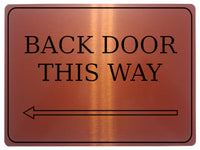 890 BACK DOOR THIS WAY ARROW LEFT Metal Aluminium Plaque Sign Door House Office Gate