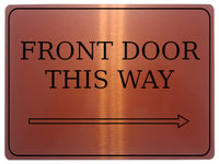 876 FRONT DOOR THIS WAY ARROW RIGHT Metal Aluminium Plaque Sign Door House Office Gate