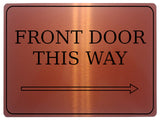 876 FRONT DOOR THIS WAY ARROW RIGHT Metal Aluminium Plaque Sign Door House Office Gate