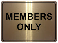 894 MEMBERS ONLY Metal Aluminium Plaque Sign Door House Office Gym Fitness Pub