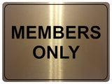 894 MEMBERS ONLY Metal Aluminium Plaque Sign Door House Office Gym Fitness Pub