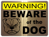 827 WARNING BEWARE of the DOG Safety Metal Aluminium Plaque Sign House Gate Door Garden