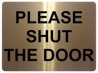 815 PLEASE SHUT THE DOOR Metal Aluminium Plaque Sign House Office Pub Garden