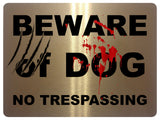 805 BEWARE OF DOG NO TRESPASSING Door Gate Metal Aluminium Plaque Sign House Garden