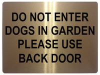 607 DO NOT ENTER PLEASE USE BACK DOOR Metal Aluminium Plaque Sign House Door Gate