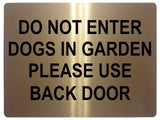 607 DO NOT ENTER PLEASE USE BACK DOOR Metal Aluminium Plaque Sign House Door Gate