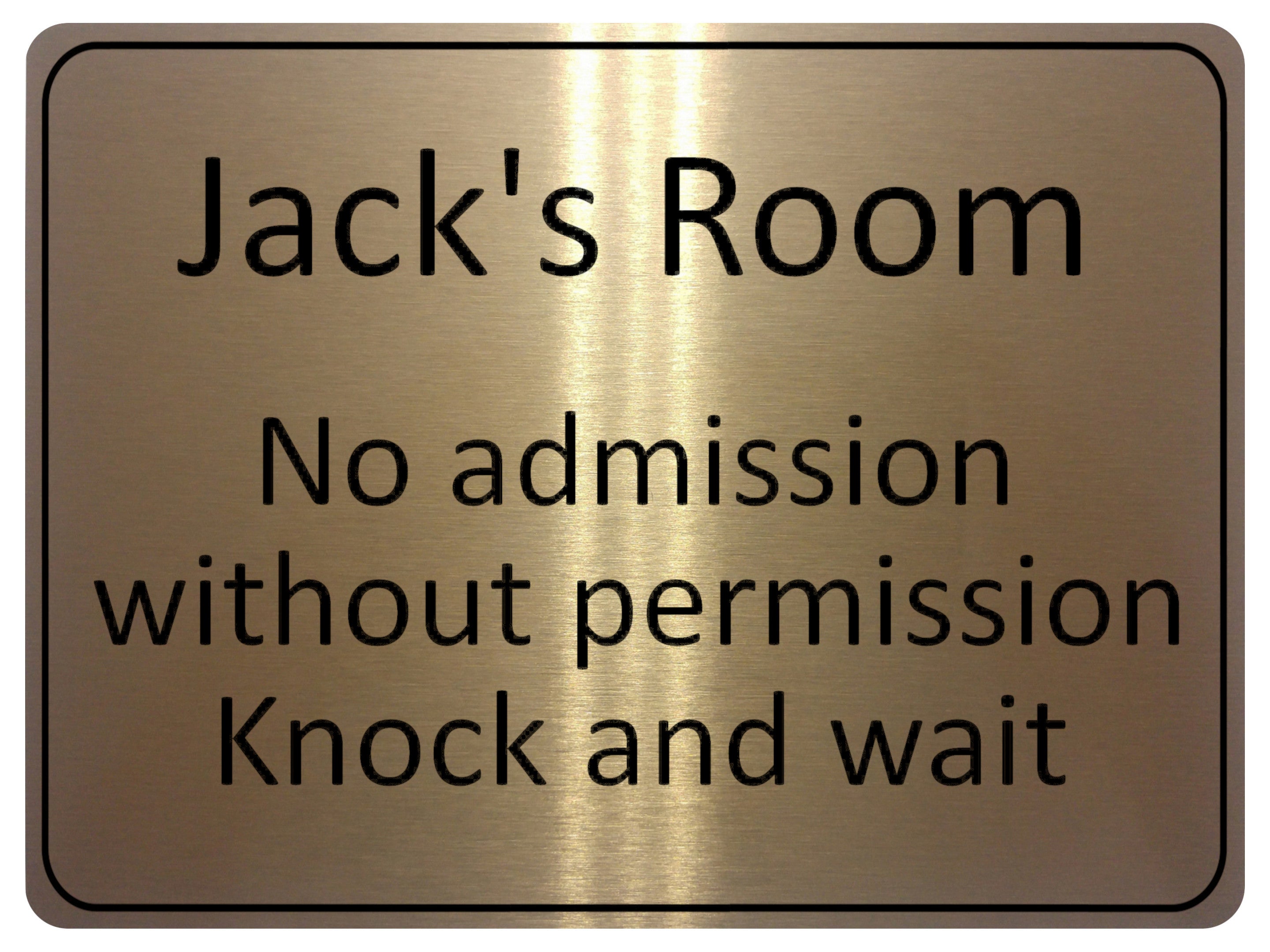 874 Custom Personalised Name's Room No admission, Knock and wait Metal Aluminium Plaque Sign Door House