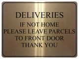 723 DELIVERIES IF NOT HOME LEAVE PARCELS TO FRONT DOOR Metal Aluminium Sign Plaque House