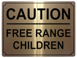 569 CAUTION FREE RANGE CHILDREN Funny Metal Aluminium Plaque Sign Door House Room Wall