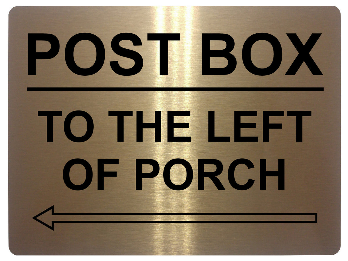 544 POST BOX TO THE LEFT OF PORCH Metal Aluminium Plaque Sign House Office Parcels Letters