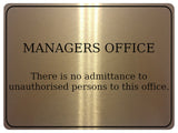 767 MANAGERS OFFICE No admittance unauthorised persons Metal Aluminium Plaque Sign Door