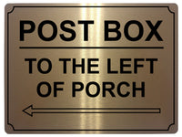 545 POST BOX TO THE LEFT OF PORCH Metal Aluminium Plaque Sign House Office Parcels Letters