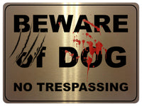 806 BEWARE OF DOG NO TRESPASSING Door Gate Metal Aluminium Plaque Sign House Garden