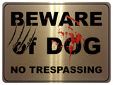 806 BEWARE OF DOG NO TRESPASSING Door Gate Metal Aluminium Plaque Sign House Garden