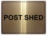 562 POST SHED Metal Aluminium Plaque Sign Door Gate House Office Letters Parcels