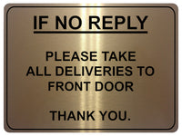 712 IF NO REPLY ALL DELIVERIES TO FRONT DOOR Metal Sign Plaque House Office Gate