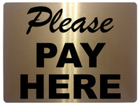 651 PLEASE PAY HERE Metal Aluminium Door Wall Sign Plaque For Shop Bar Pub Hotel