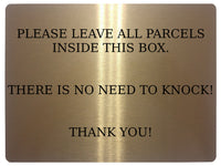 564 PLEASE LEAVE ALL PARCELS INSIDE THIS BOX NO NEED TO KNOCK Metal Aluminium Plaque Sign Door House