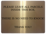 564 PLEASE LEAVE ALL PARCELS INSIDE THIS BOX NO NEED TO KNOCK Metal Aluminium Plaque Sign Door House