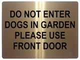 605 DO NOT ENTER PLEASE USE FRONT DOOR Metal Aluminium Plaque Sign House Door Gate