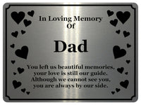 1403 In Loving Memory Of Dad Memorial Funeral Metal Aluminium Plaque Sign