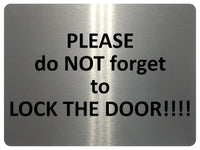 1388 PLEASE do NOT forget to LOCK THE DOOR Metal Aluminium Plaque Sign House