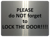 1388 PLEASE do NOT forget to LOCK THE DOOR Metal Aluminium Plaque Sign House