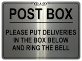 1519 POST BOX PLEASE PUT DELIVERIES IN THE BOX BELOW Metal Aluminium Plaque Sign