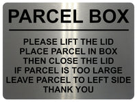 1740 PARCEL BOX PLEASE LIFT THE LID Left Door Gate Metal Aluminium Plaque Sign