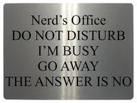 645 Nerd's Office DO NOT DISTURB I'M BUSY Funny Metal Aluminium Plaque Sign Door House