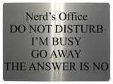 645 Nerd's Office DO NOT DISTURB I'M BUSY Funny Metal Aluminium Plaque Sign Door House