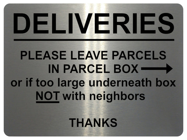 1794 DELIVERIES PLEASE LEAVE PARCELS IN PARCEL BOX Metal Aluminium Plaque Sign