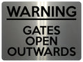 1708 WARNING GATES OPEN OUTWARDS Safety Metal Aluminium Plaque Sign