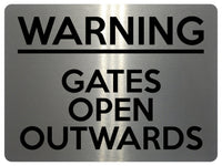 1708 WARNING GATES OPEN OUTWARDS Safety Metal Aluminium Plaque Sign