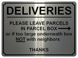 1795 DELIVERIES PLEASE LEAVE PARCELS IN PARCEL BOX Metal Aluminium Plaque Sign