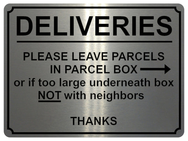 1795 DELIVERIES PLEASE LEAVE PARCELS IN PARCEL BOX Metal Aluminium Plaque Sign