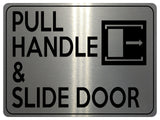 1875 PULL HANDLE & SLIDE DOOR Right Metal Aluminium Plaque Sign