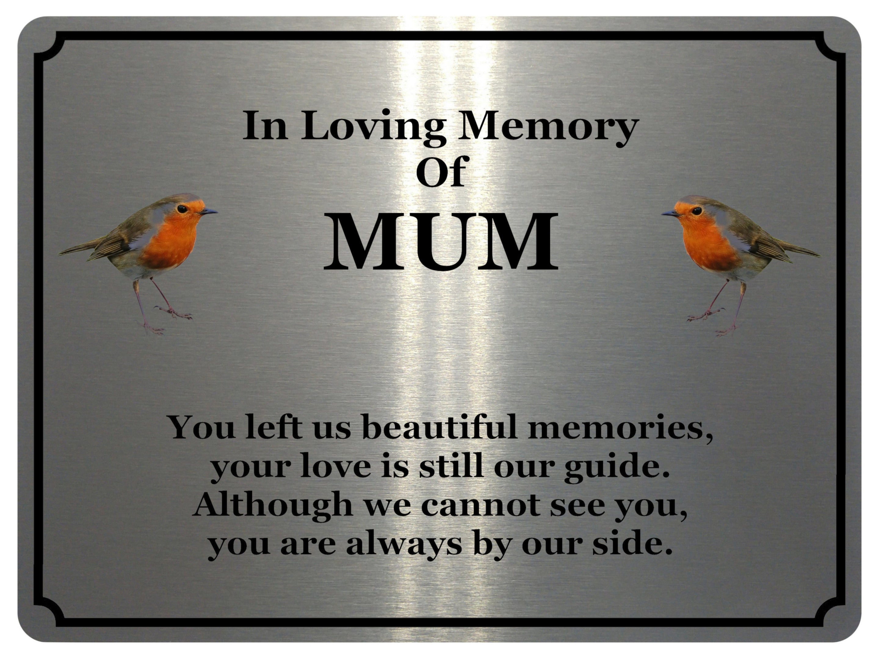 1846 In Loving Memory Of MUM Robin Memorial Funeral Metal Aluminium Plaque Sign