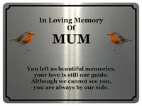 1846 In Loving Memory Of MUM Robin Memorial Funeral Metal Aluminium Plaque Sign