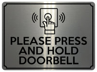 1881 PLEASE PRESS AND HOLD DOORBELL Door Gate Metal Aluminium Plaque Sign