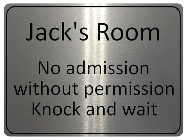 874 Custom Personalised Name's Room No admission, Knock and wait Metal Aluminium Plaque Sign Door House