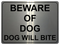 1302 BEWARE OF DOG, DOG WILL BITE Metal Aluminium Plaque Sign Gate Door Garden