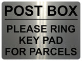 AL043 POST BOX RING KEYPAD FOR PARCELS Digitally Printed Metal Aluminium Plaque Sign House