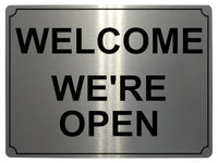 603 WELCOME WE'RE OPEN Metal Aluminium Plaque Sign For Door House Office Shop Bar Pab